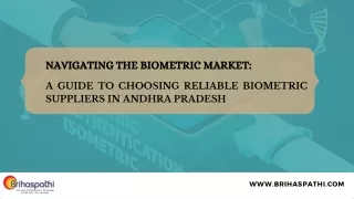 Navigating the Biometric Market A Guide to Choosing Reliable Biometric Suppliers in Andhra Pradesh