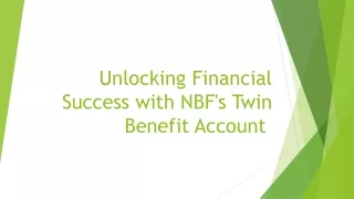 Twin Benefit Account