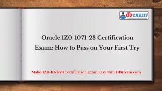 Oracle 1Z0-1071-23 Certification Exam: How to Pass on Your First Try