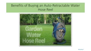 Benefits of Buying an Auto-Retractable Water Hose Reel