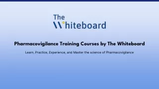 Master Pharmacovigilance with The Whiteboard’s Online Course.