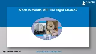 When Is Mobile MRI The Right Choice (1)