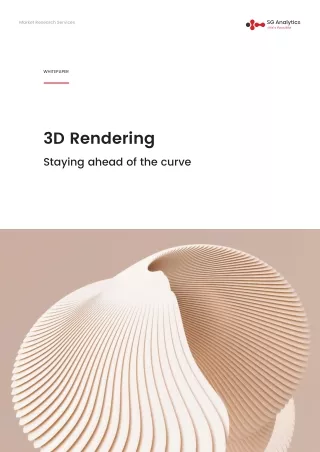 3D Rendering Staying Ahead of the Curve