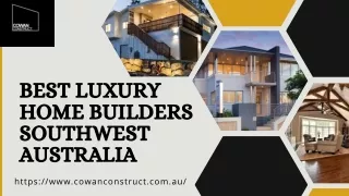 Best Luxury Home Builders Southwest Australia