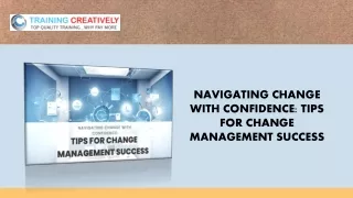 Navigating Change with Confidence Tips for Change Management Success