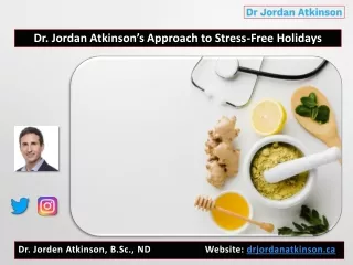 Dr. Jordan Atkinson’s Approach to Stress-Free Holidays