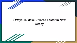 6 Ways To Make Divorce Faster In New Jersey