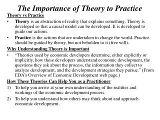 The Importance of Theory to Practice