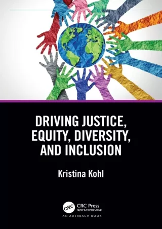 Read ebook [PDF] PDF/READ/DOWNLOAD  Driving Justice, Equity, Diversity, and Incl