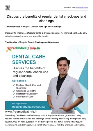 Discuss the benefits of regular dental check-ups and cleanings