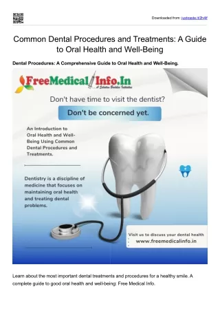 Information on common dental procedures and treatments, along with tips for maintaining good oral hygiene