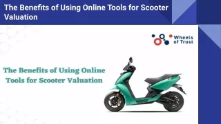 The Benefits of Using Online Tools for Scooter  Valuation