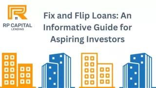 Fix and Flip Loans: An Informative Guide for Aspiring Investors