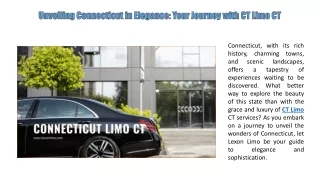 Unveiling Connecticut in Elegance Your Journey with CT Limo CT