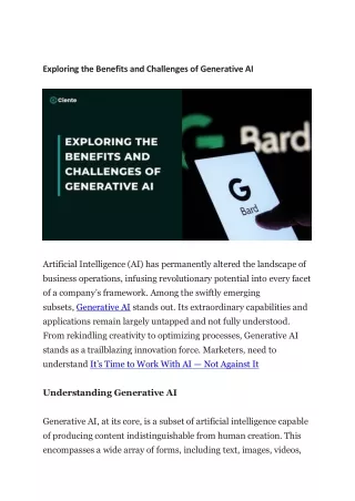 Exploring the Benefits and Challenges of Generative AI