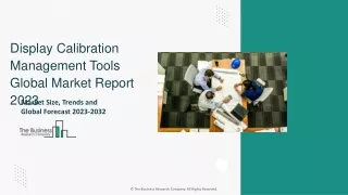 Display Calibration Management Tools Market Report, Growth Analysis 2032