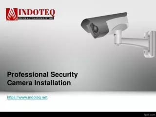 Professional Security Camera Installation - www.indoteq.net