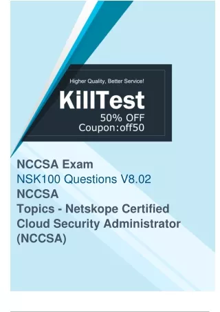 Pass Netskope NSK100 Exam with Updated NSK100 Study Guide of Killtest