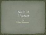 Notes on Macbeth