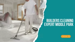 Builders Cleaning Expert Middle Park