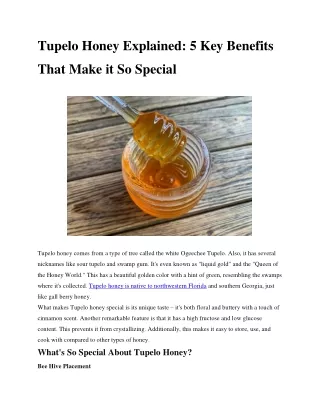 Tupelo Honey Explained_ 5 Key Benefits That Make it So Special