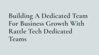 Building A Dedicated Team For Business Growth With Rattle Tech Dedicated Teams