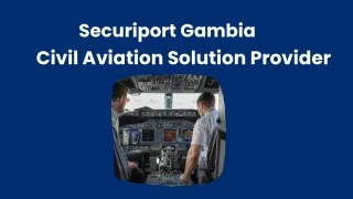 Securiport Gambia - Civil Aviation Solution Provider