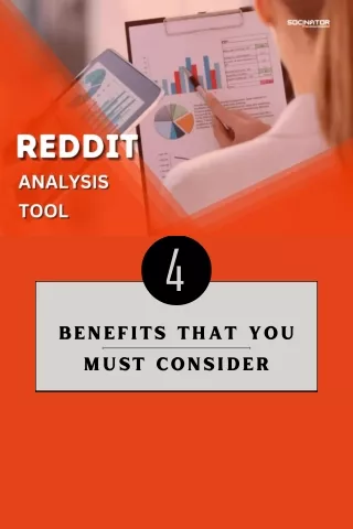 Reddit Analysis tool Benefits That you Must Consider