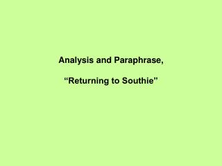 Analysis and Paraphrase, “Returning to Southie”