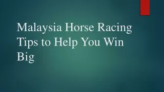 Malaysia Horse Racing Tips to Help You Win Big