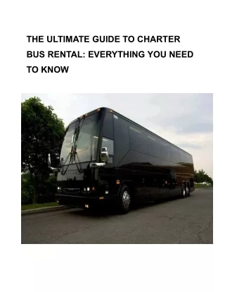 THE ULTIMATE GUIDE TO CHARTER BUS RENTAL_ EVERYTHING YOU NEED TO KNOW