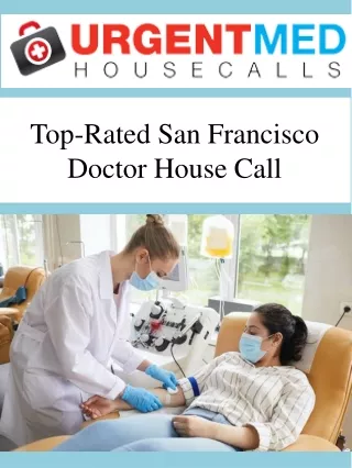 Top-Rated San Francisco Doctor House Call