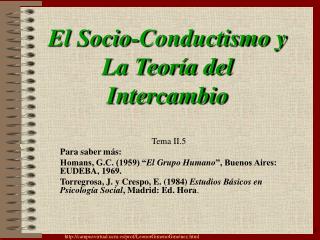 El Socio-Conductismo y La Teoría del Intercambio