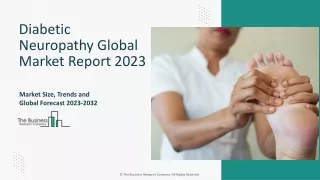 Diabetic Neuropathy Market Key Trends And Forecast Report 2023-2032