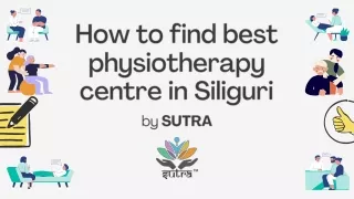 How to choose the best physiotherapy centre for you