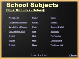 School Subjects Click On Links (Below):