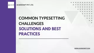 Common Typesetting Challenges Solutions and Best Practices