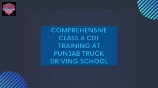 Comprehensive Class A CDL Training at Punjab Truck Driving School