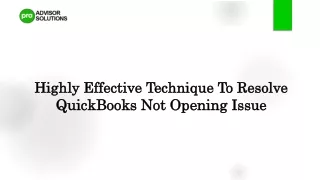 Highly Effective Technique To Resolve QuickBooks Not Opening Issue