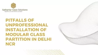 Pitfalls of Unprofessional Installation of Modular Glass Partition in Delhi NCR