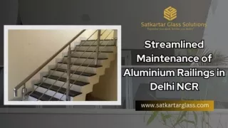Streamlined Maintenance of Aluminium Railings in Delhi NCR