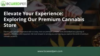 Exploring Our Premium Cannabis Store in Canada - Bcweedpen
