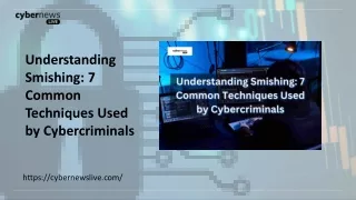 Understanding Smishing 7 Common Techniques Used by Cybercriminals