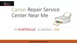 Canon Repair Service Center in Huntsville, Alabama, USA