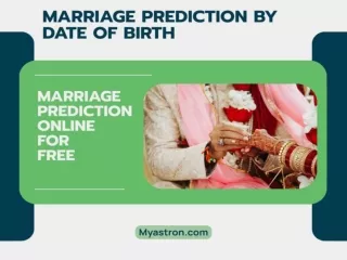 Get free marriage prediction by date of birth report online.