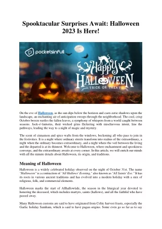 Spooktacular Surprises Await -  Halloween 2023 Is Here!