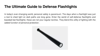 The Ultimate Guide to Defense Flashlights