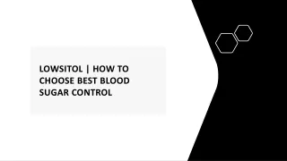 Lowsitol | How to Choose Best Blood Sugar Control