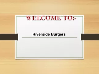 Riverside BurgersLooking for the best Sandwich in Little Tibet