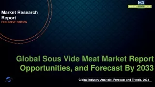 Sous Vide Meat Market will reach at a CAGR of 8.1% from to 2033